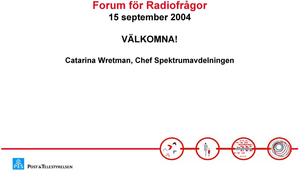 VÄLKOMNA!