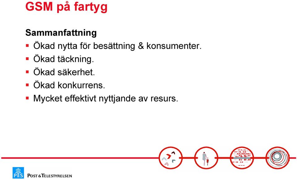 Ökad täckning. Ökad säkerhet.