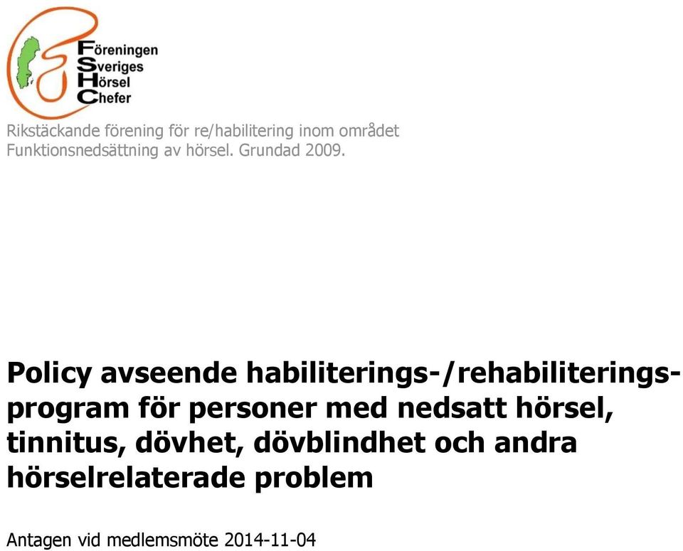 Policy avseende habiliterings-/rehabiliteringsprogram för personer med