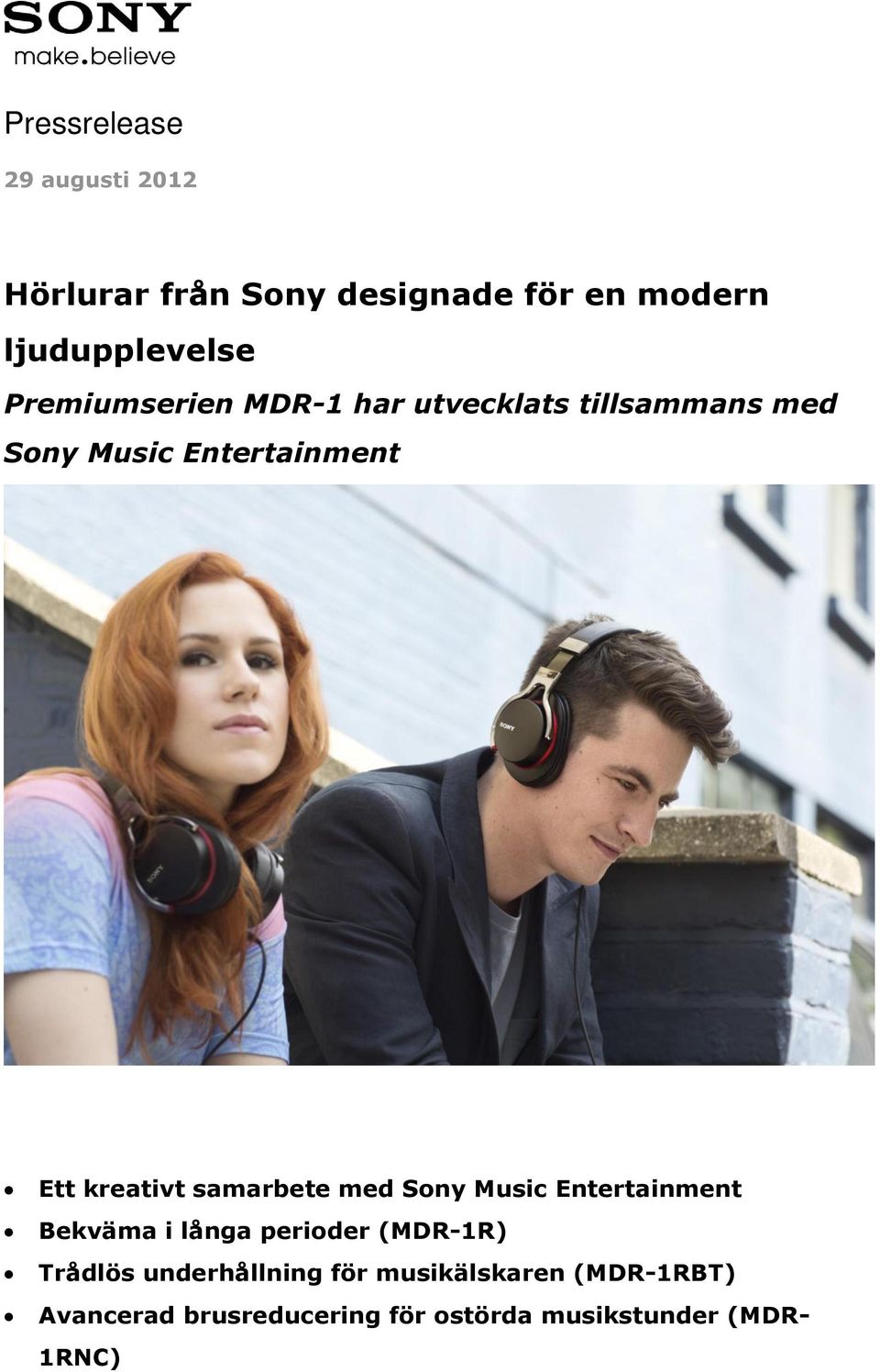 samarbete med Sony Music Entertainment Bekväma i långa perioder (MDR-1R) Trådlös