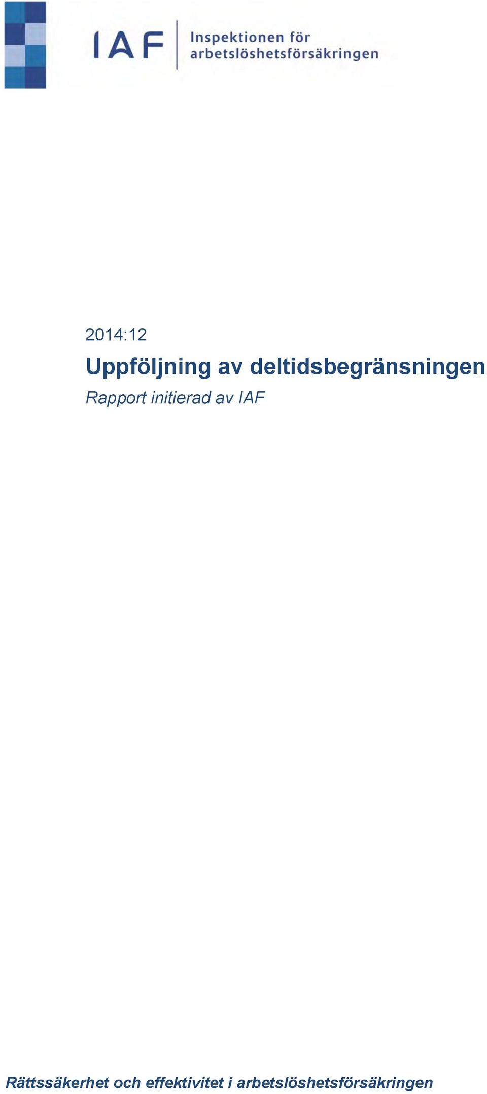 initierad av IAF Rättssäkerhet