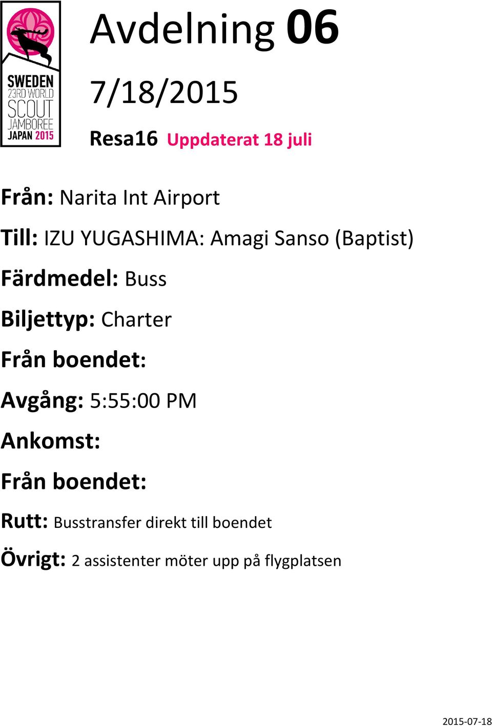 (Baptist) Färdmedel: Buss Biljettyp: Charter 5:55:00 PM