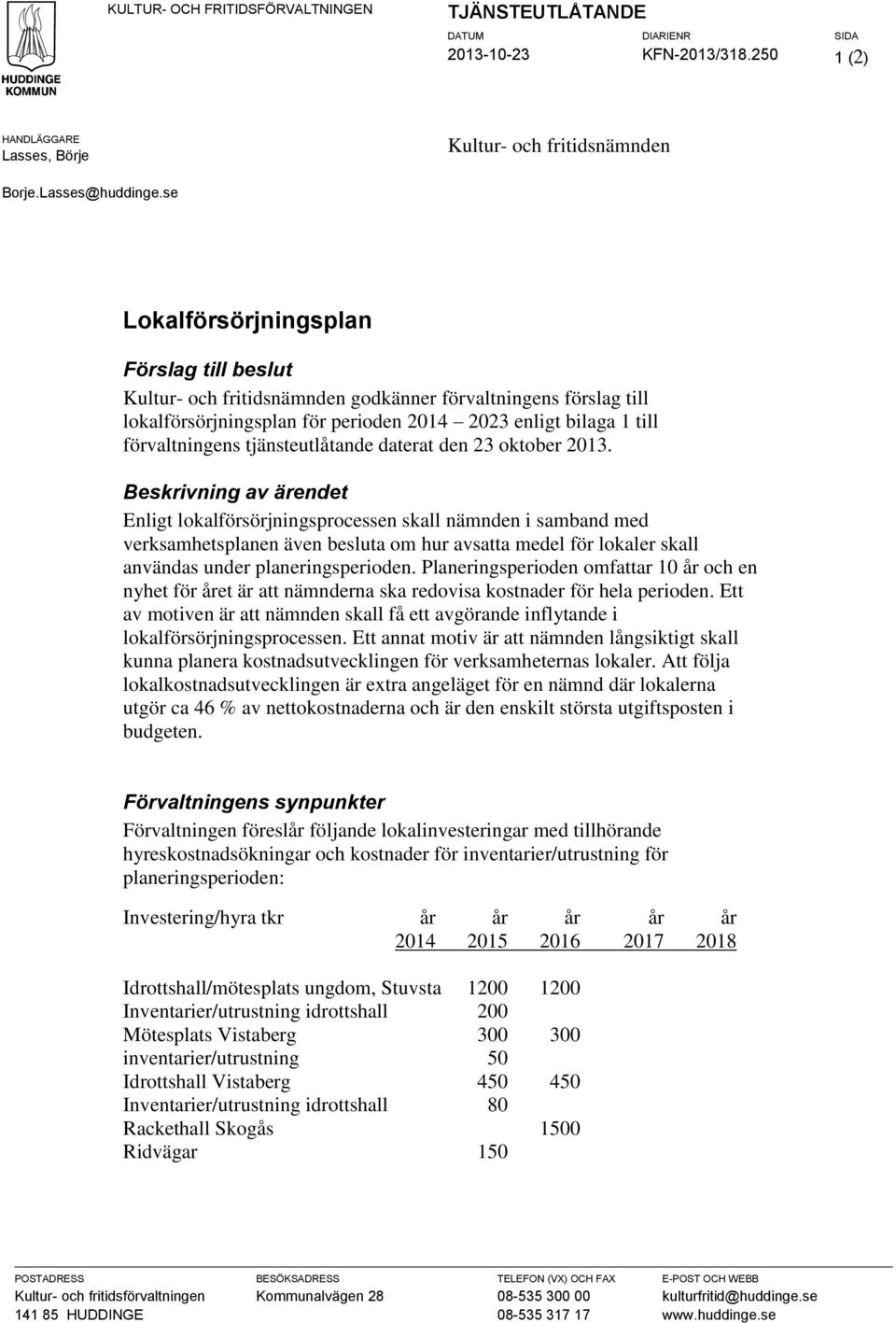 tjänsteutlåtande daterat den 23 oktober 2013.