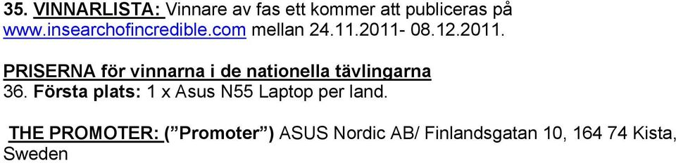 08.12.2011. PRISERNA för vinnarna i de nationella tävlingarna 36.