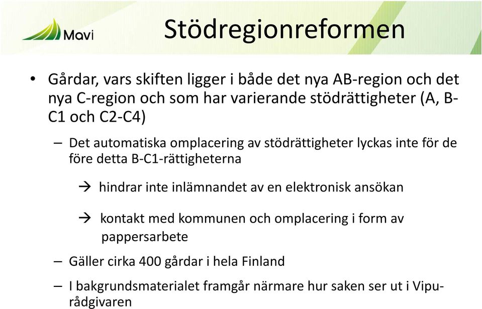 B-C1-rättigheterna hindrar inte inlämnandet av en elektronisk ansökan kontakt med kommunen och omplacering i form av