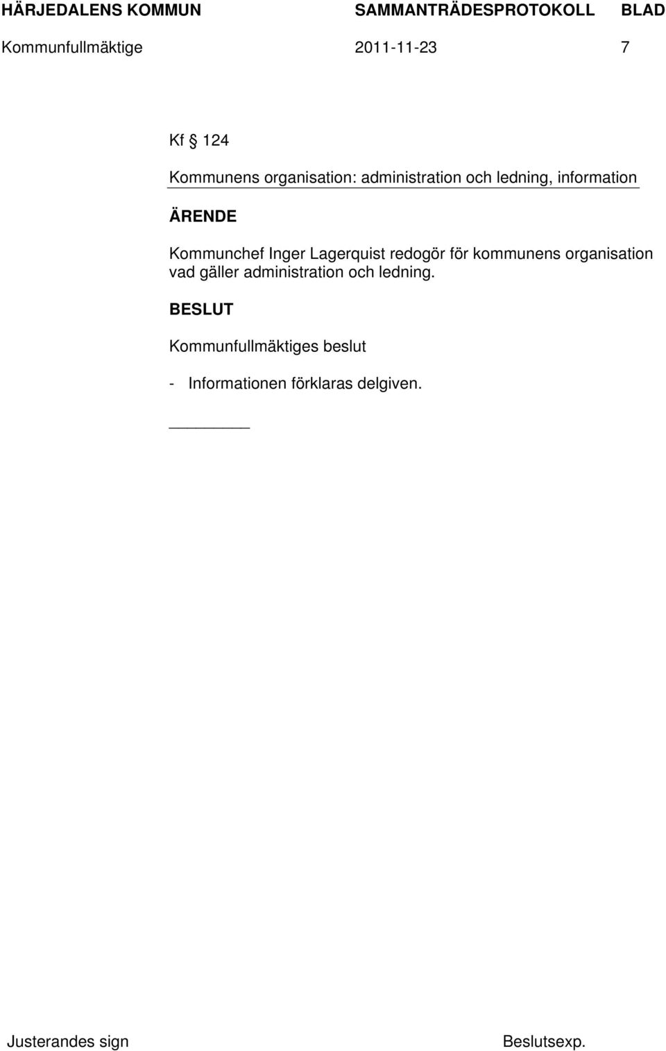 Kommunchef Inger Lagerquist redogör för kommunens