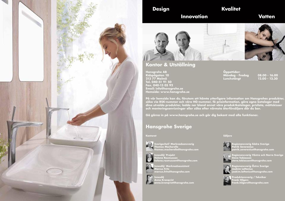 se Hemsida: www.hansgrohe.