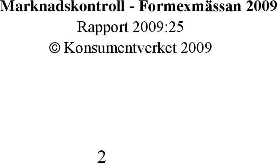 Rapport 2009:25