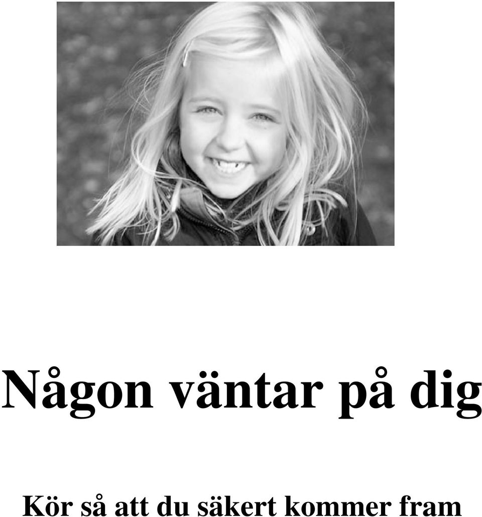 så att du