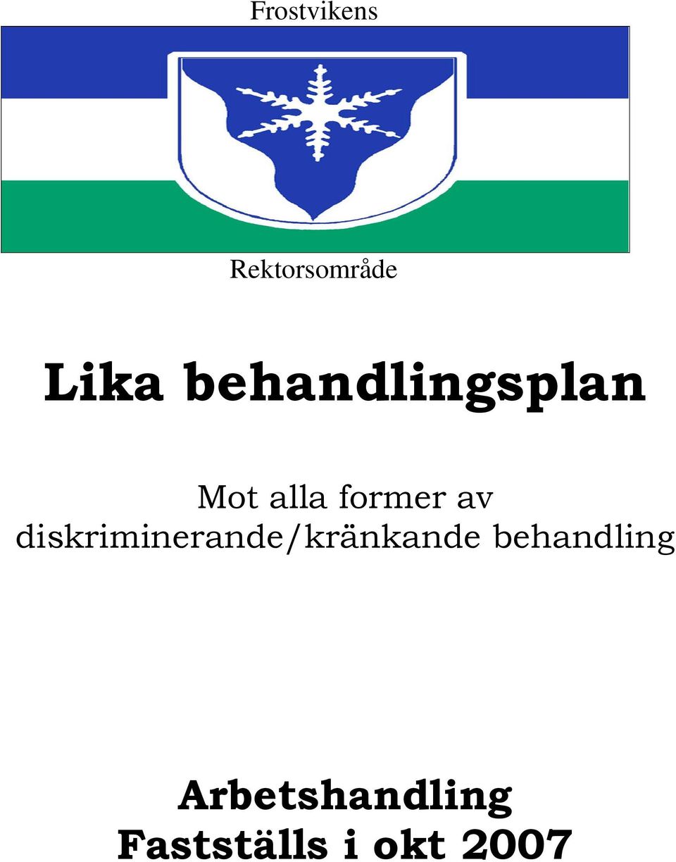 diskriminerande/kränkande