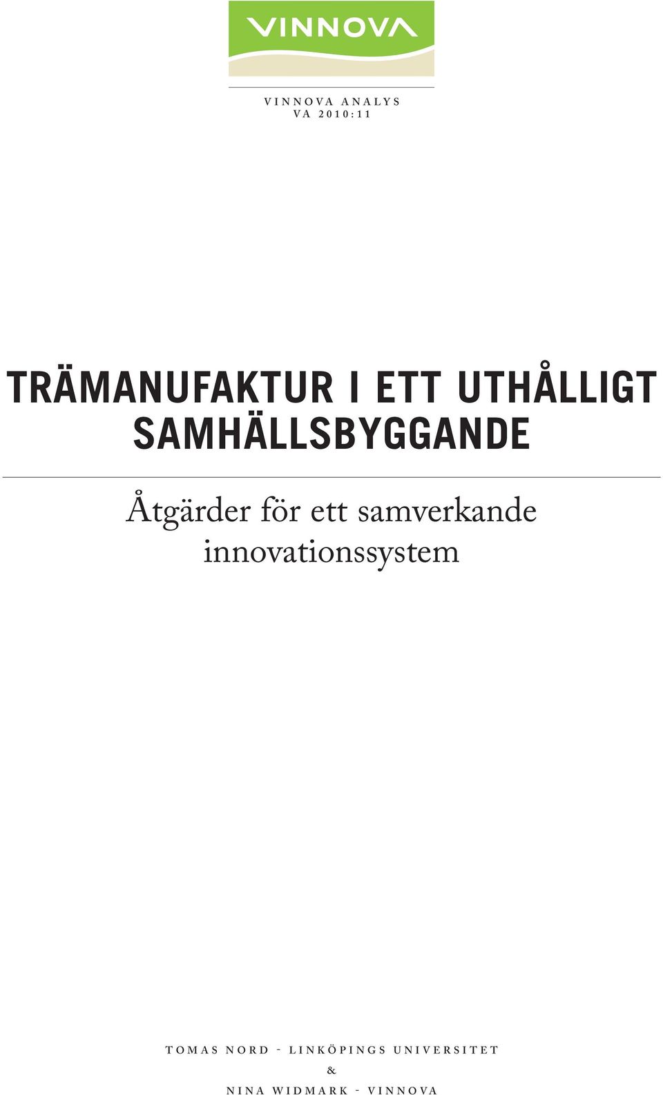 ett samverkande innovationssystem Tomas Nord