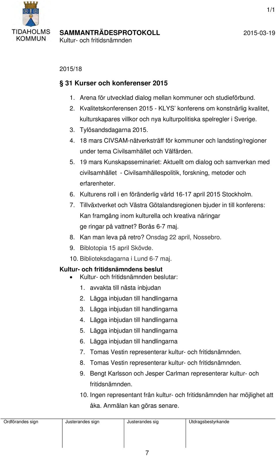 19 mars Kunskapsseminariet: Aktuellt om dialog och samverkan med civilsamhället - Civilsamhällespolitik, forskning, metoder och erfarenheter. 6.