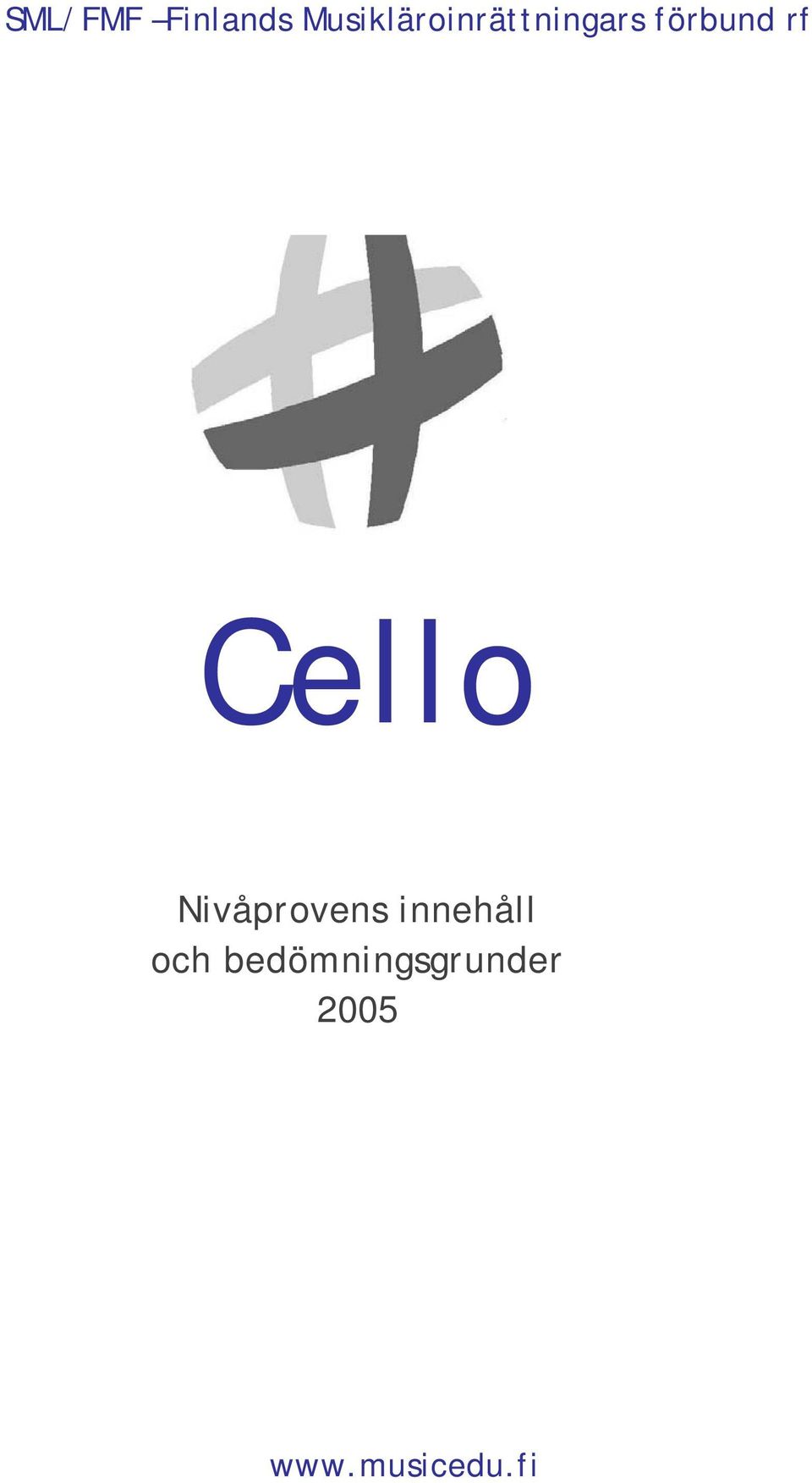 förbund rf Cello Nivåprovens