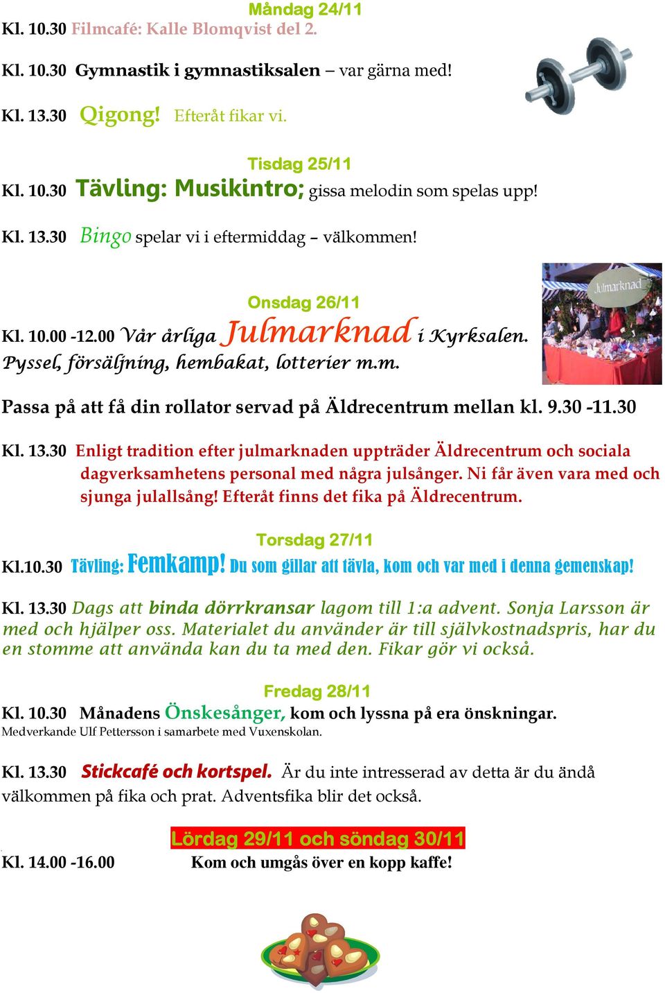 Passa på att få din rollator servad på Äldrecentrum mellan kl. 9.30-11.30 Kl. 13.