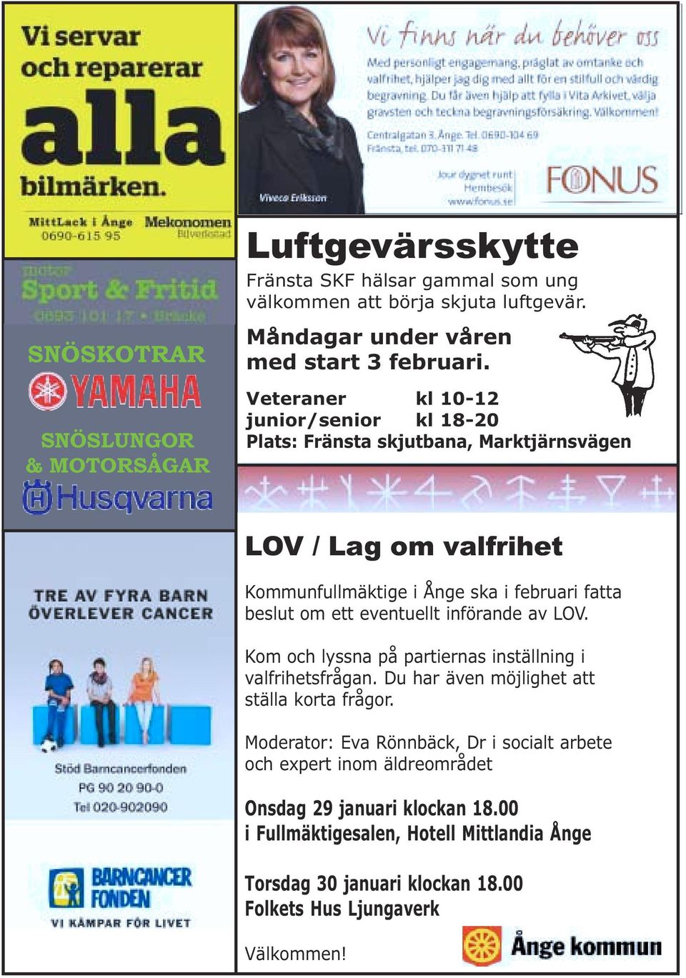 eventuellt införande av LOV. Kom och lyssna på partiernas inställning i valfrihetsfrågan. Du har även möjlighet att ställa korta frågor.