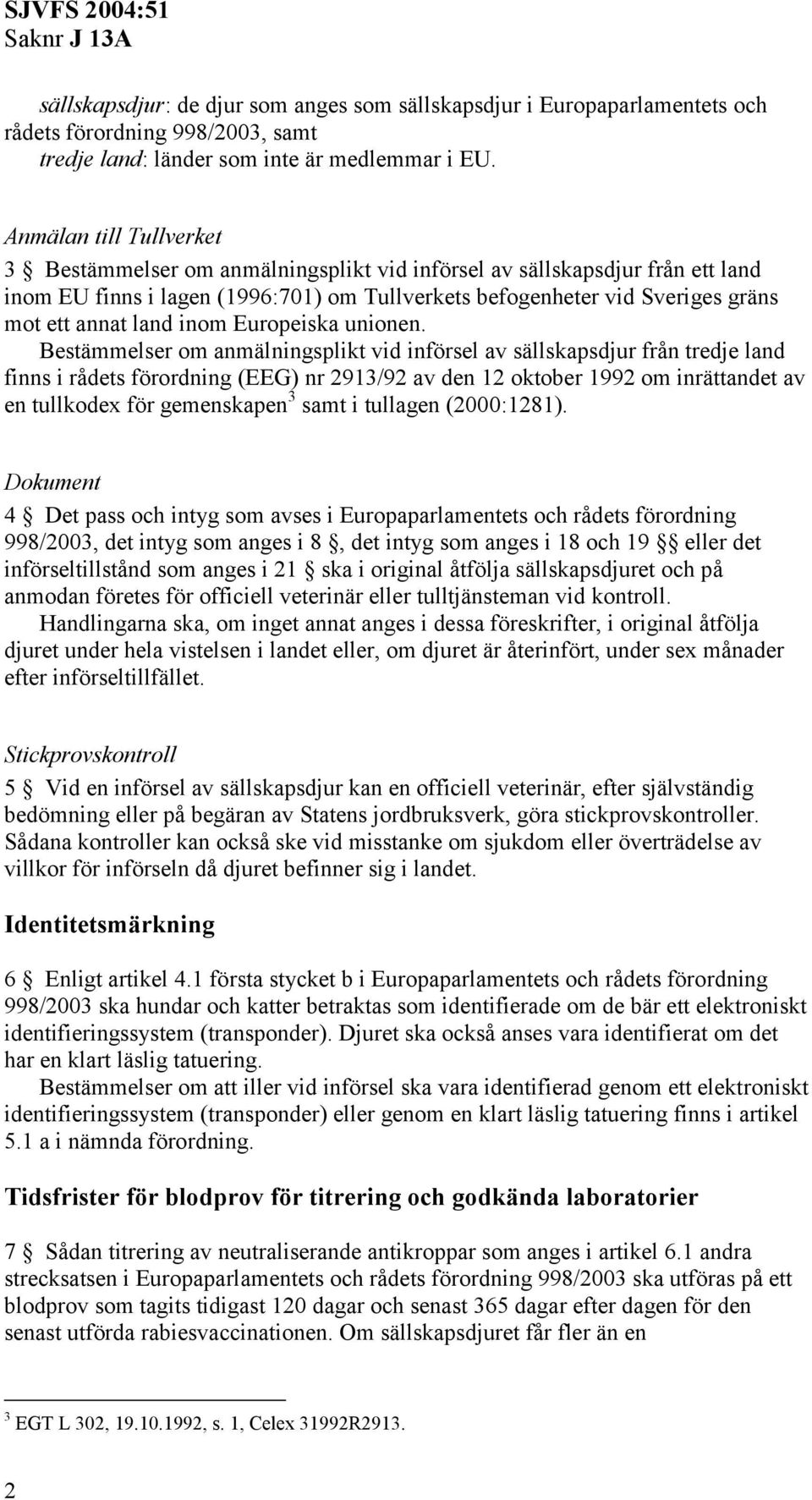 land inom Europeiska unionen.