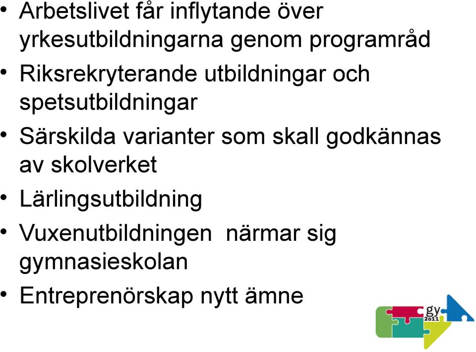 Särskilda varianter som skall godkännas av skolverket