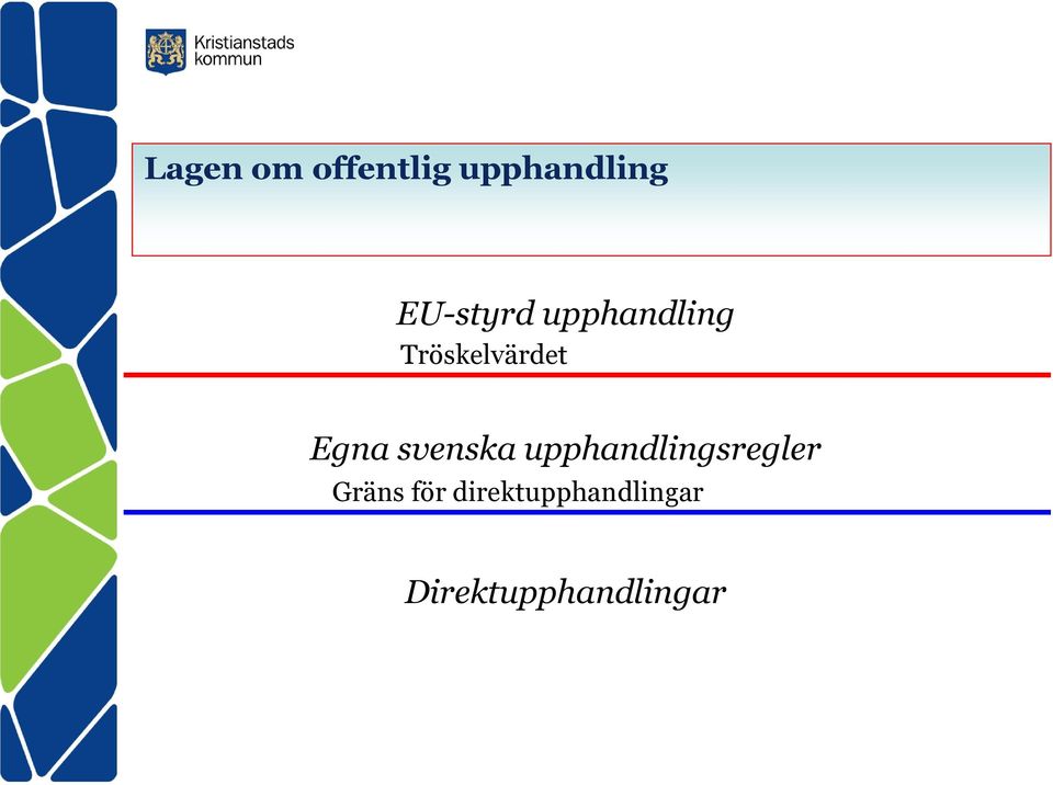 Egna svenska upphandlingsregler