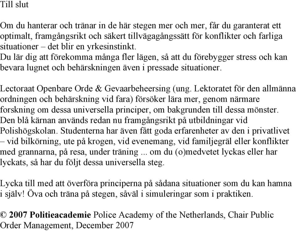 Lectoraat Openbare Orde & Gevaarbeheersing (ung.