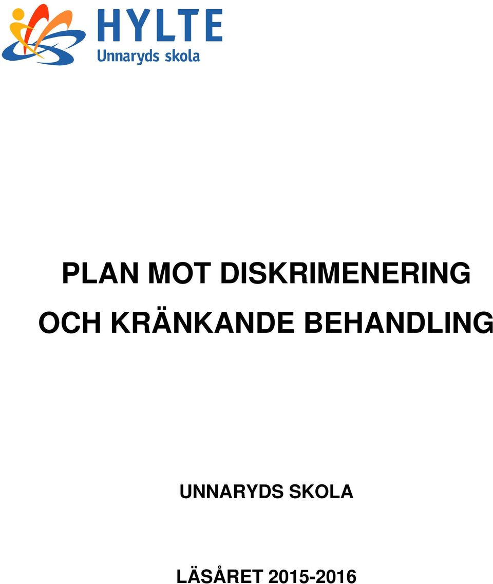 KRÄNKANDE BEHANDLING