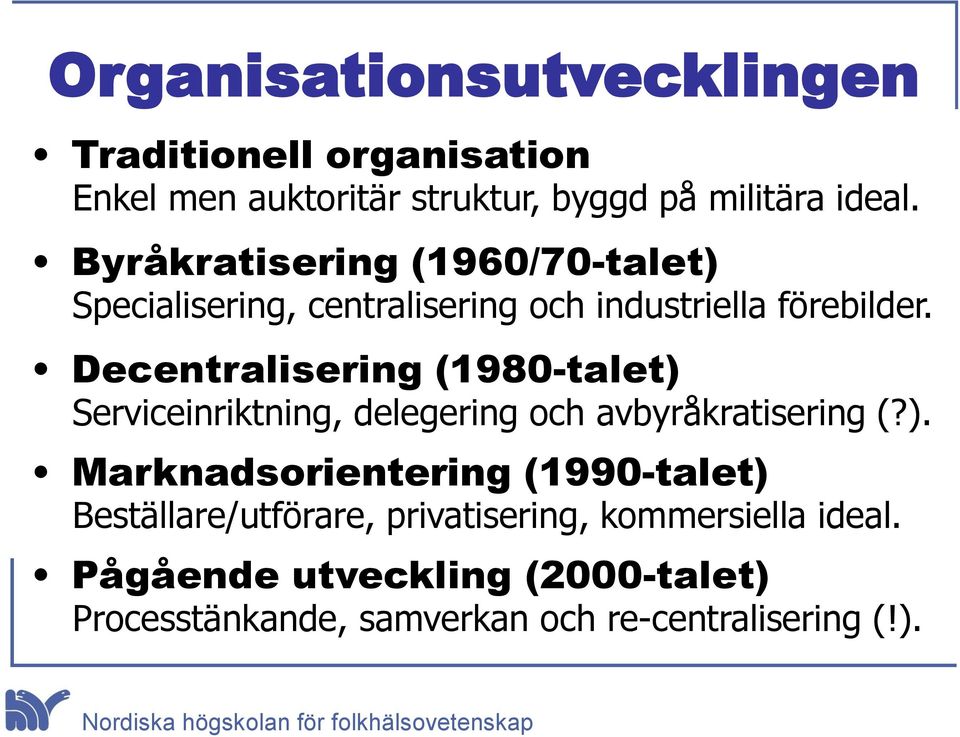 Decentralisering (1980-talet) 