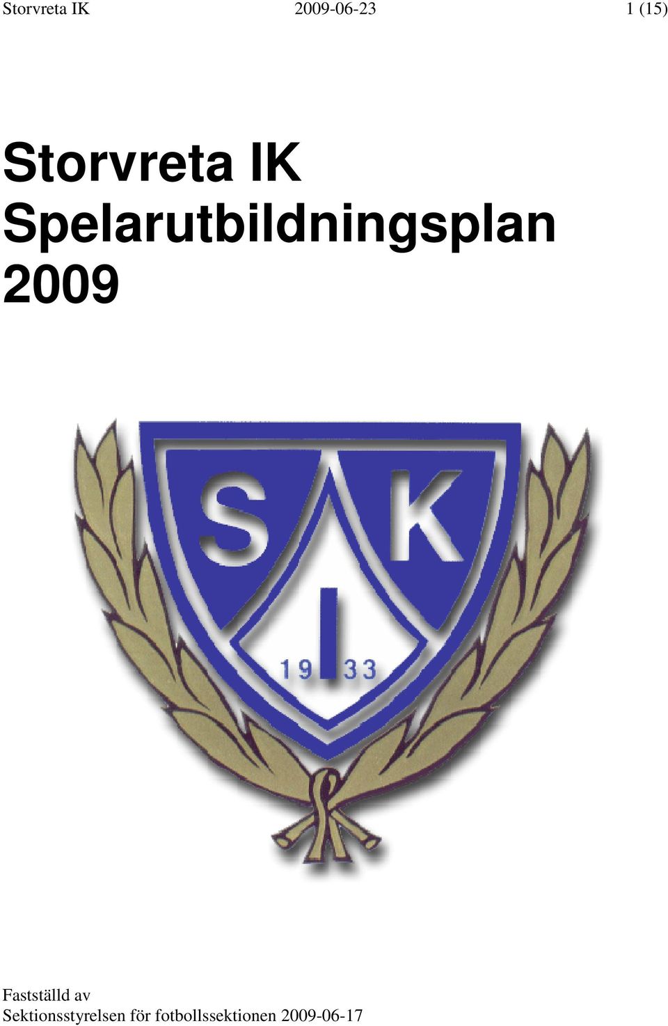 Spelarutbildningsplan 2009