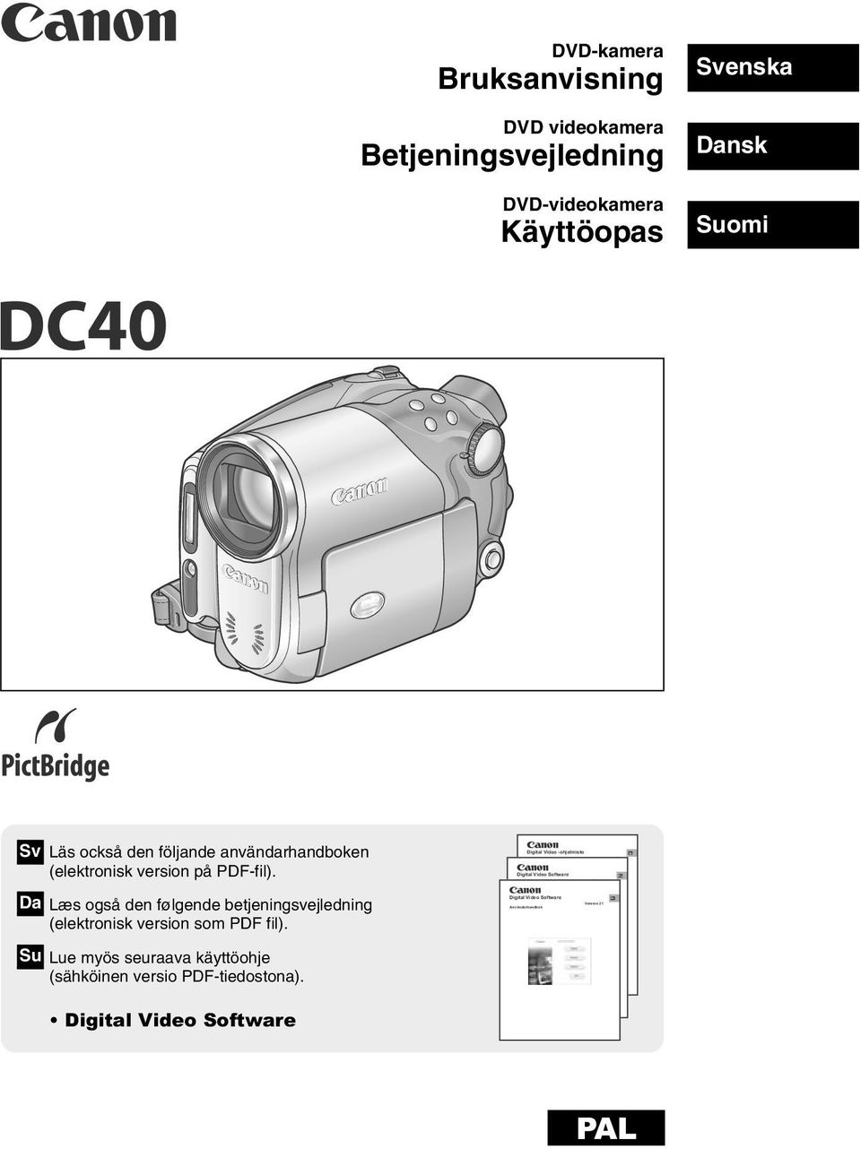 Suomi Sv Läs också den följande användarhandboken (elektronisk version på PDF-fil).