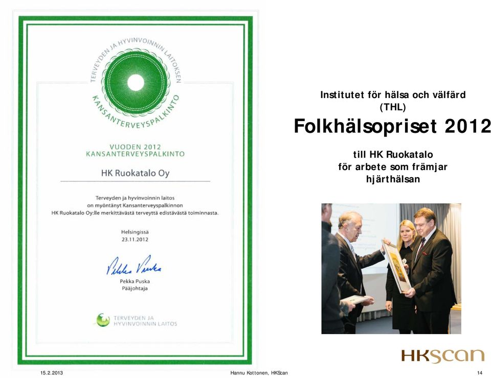 Folkhälsopriset 2012 till HK