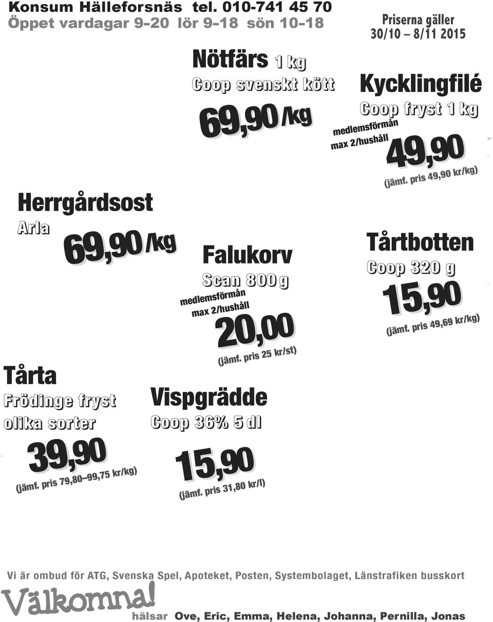 pris 25 kr/st) Vispgrädde Coop 36% 5 dl 15 15,90 (jämf.