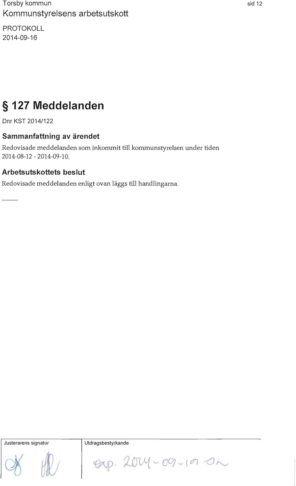 tiden 2014-08-12-2014-09-10.