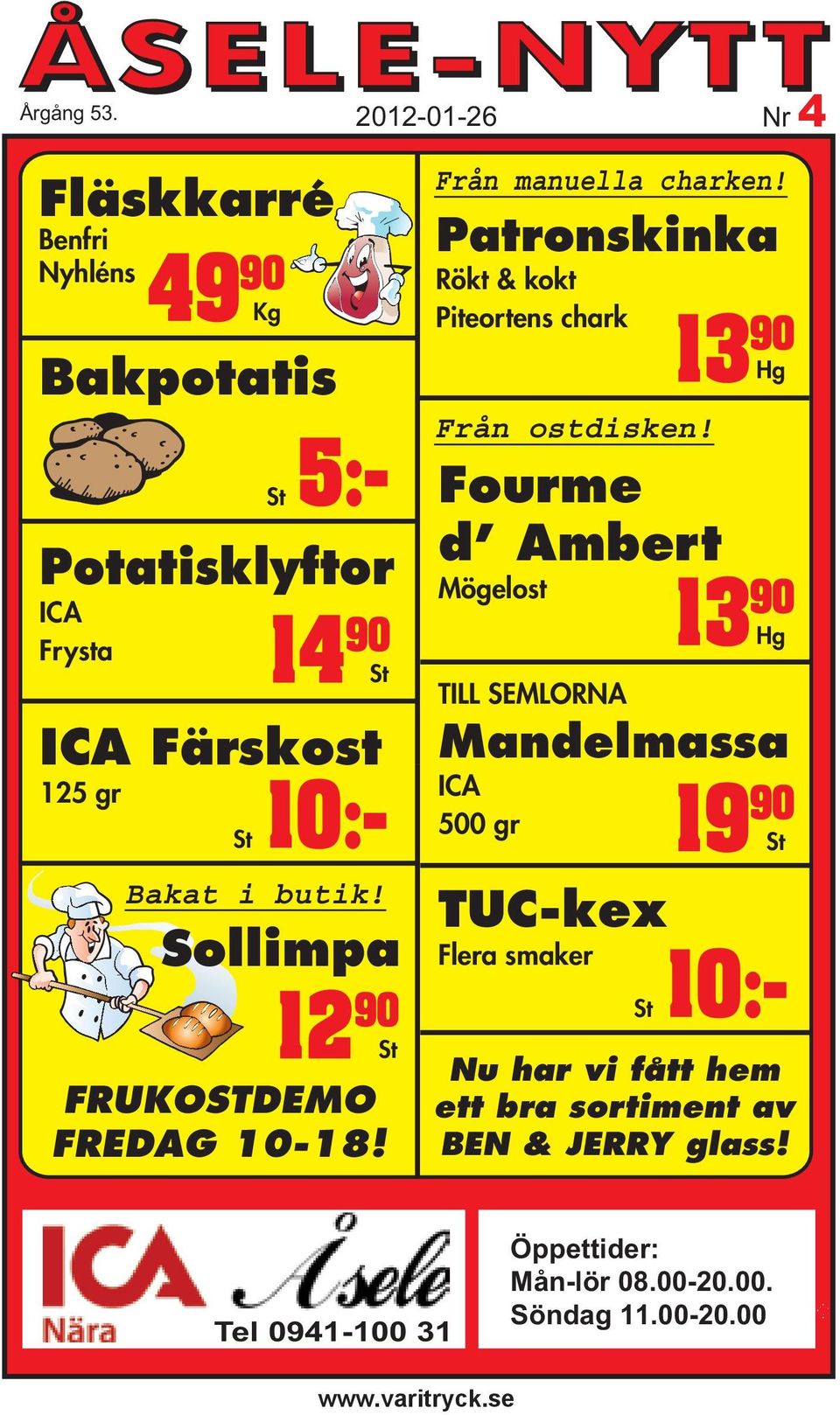 Bakat i butik! Sollimpa 12 90 St FRUKOSTDEMO FREDAG 10-18! Från manuella charken!