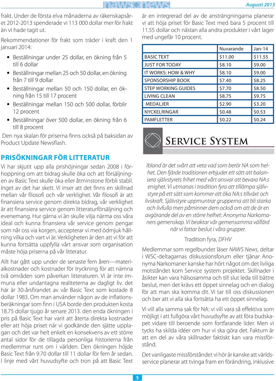 Beställningar mellan 50 och 150 dollar, en ökning från 15 till 17 procent Beställningar mellan 150 och 500 dollar, förblir 12 procent Beställningar över 500 dollar, en ökning från 6 till 8 procent