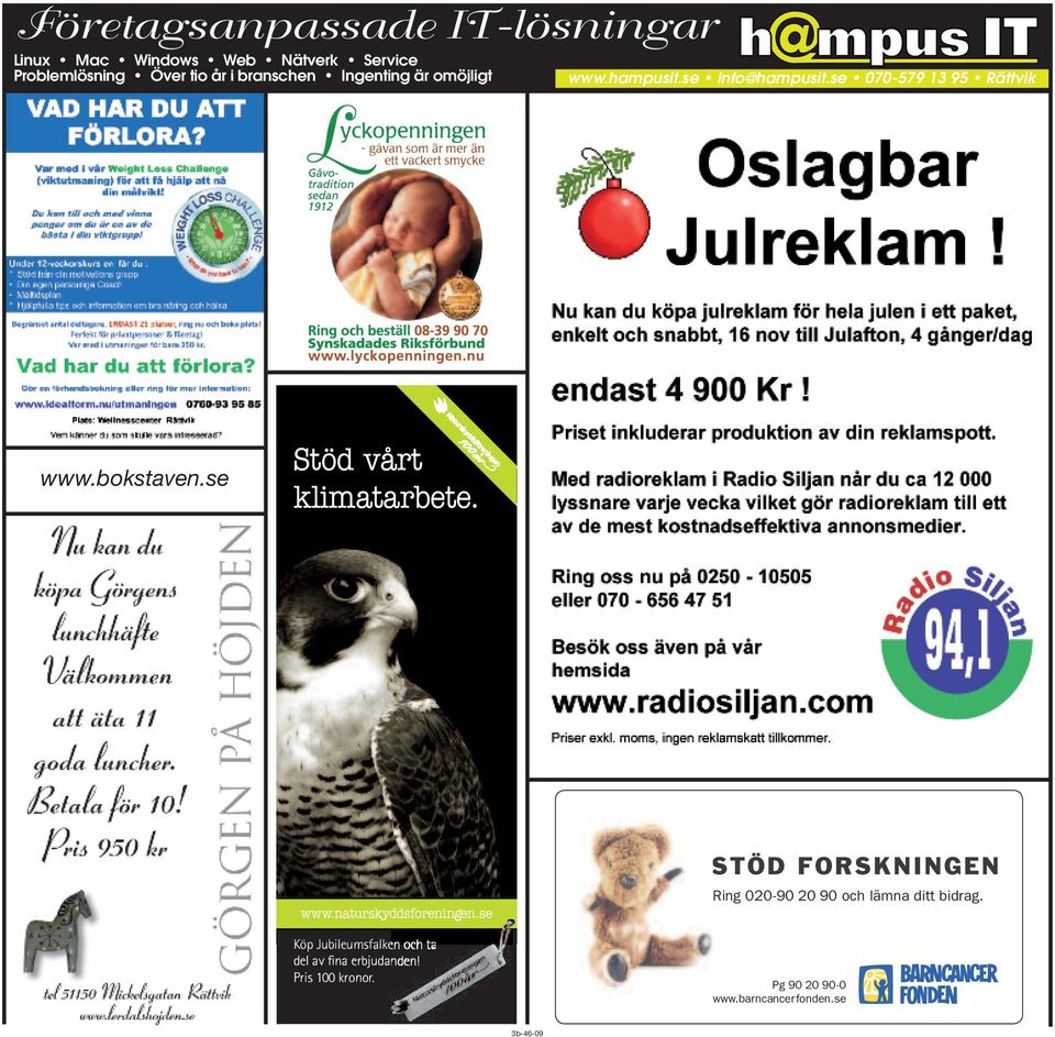 se info@hampusit.se 070-579 13 95 Rättvik www.bokstaven.se Stöd vårt klimatarbete.