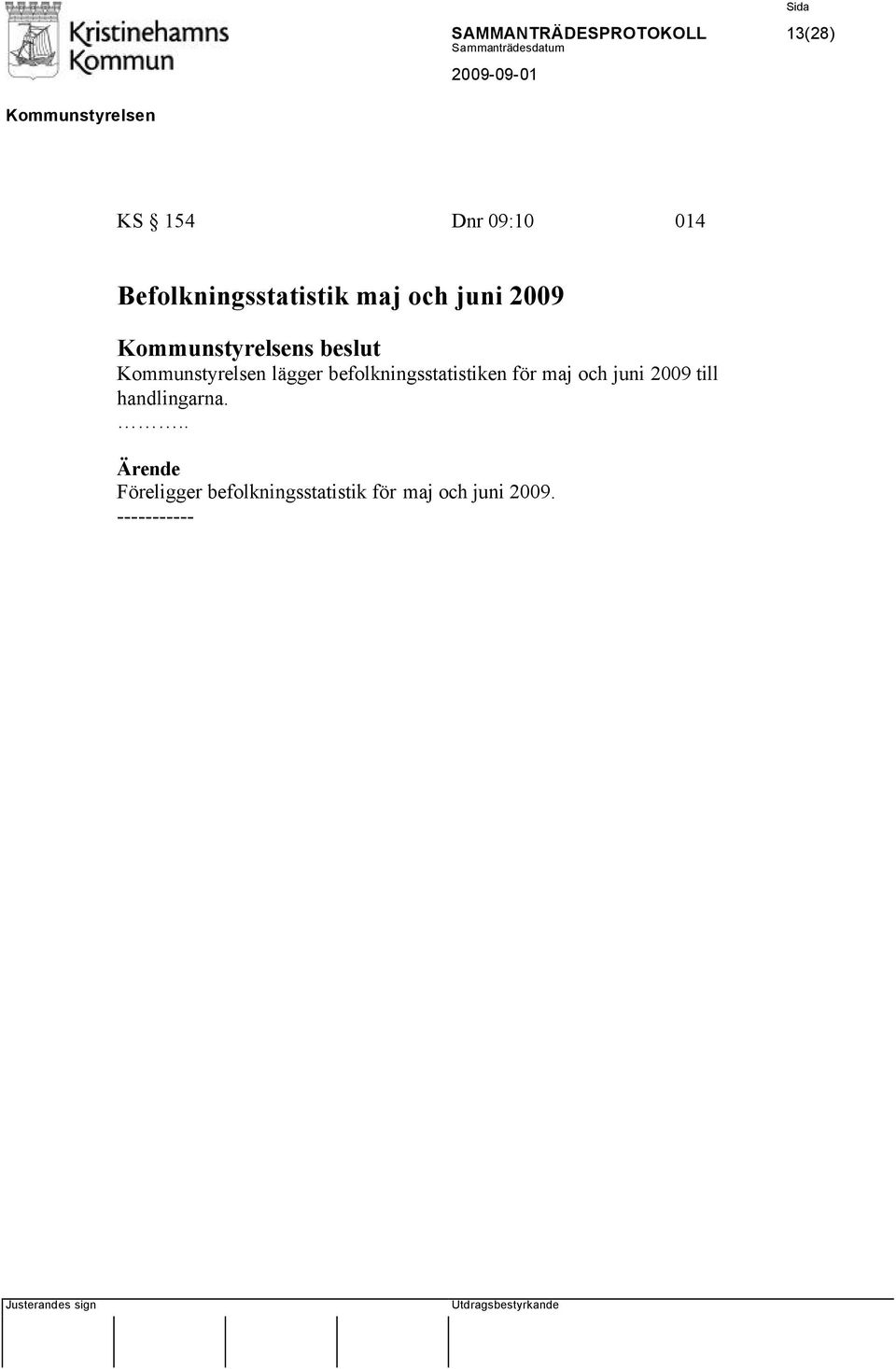 befolkningsstatistiken för maj och juni 2009 till