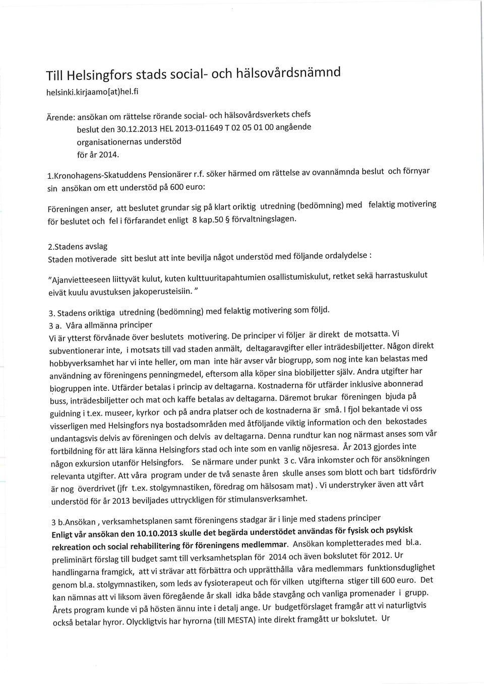 r är 2014. l.kronohagens-skatuddens Pensionärer r.f.