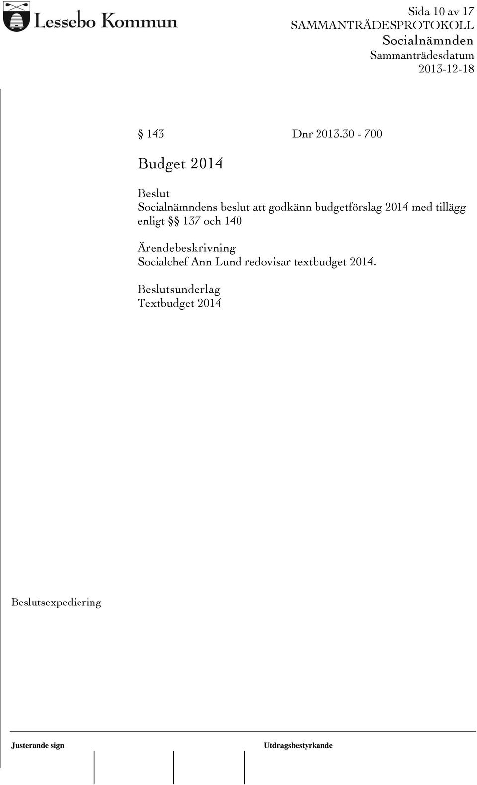budgetförslag 2014 med tillägg enligt 137 och 140