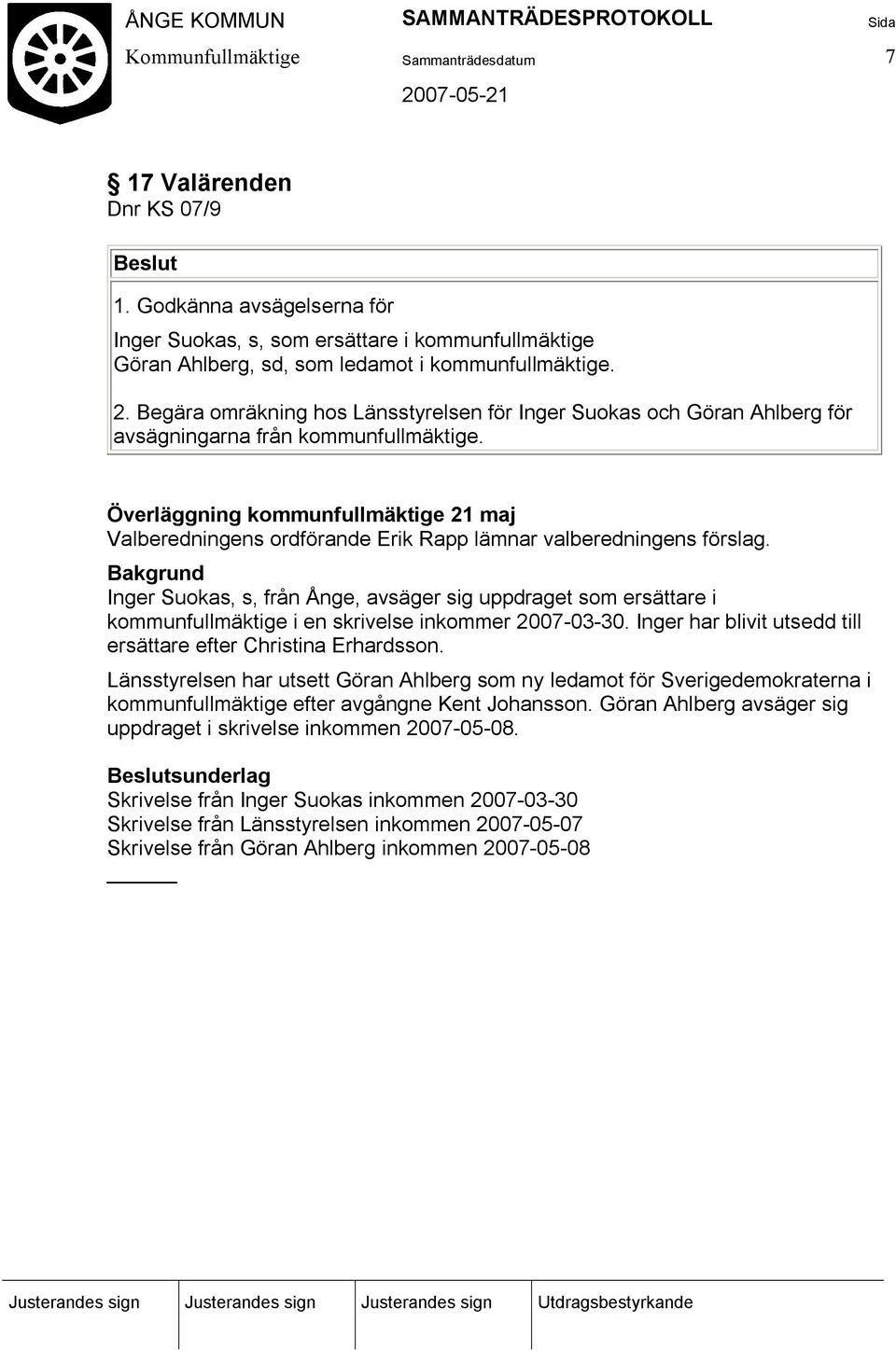 Överläggning kommunfullmäktige 21 maj Valberedningens ordförande Erik Rapp lämnar valberedningens förslag.