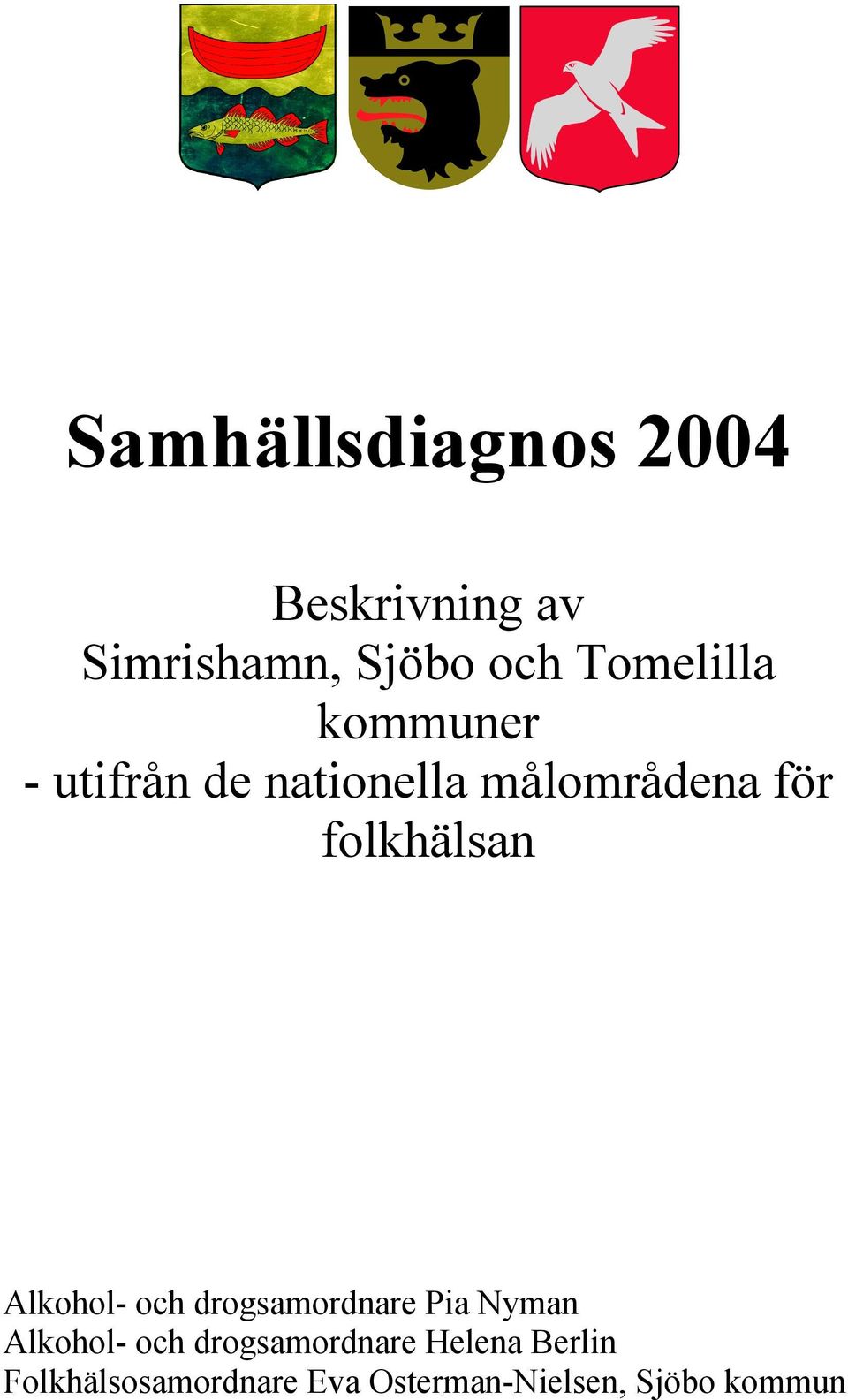 folkhälsan Alkohol- och drogsamordnare Pia Nyman Alkohol- och