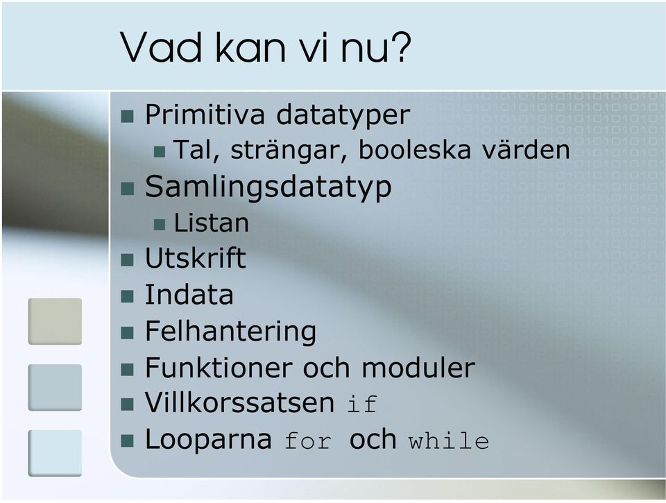 värden Samlingsdatatyp Listan Utskrift Indata