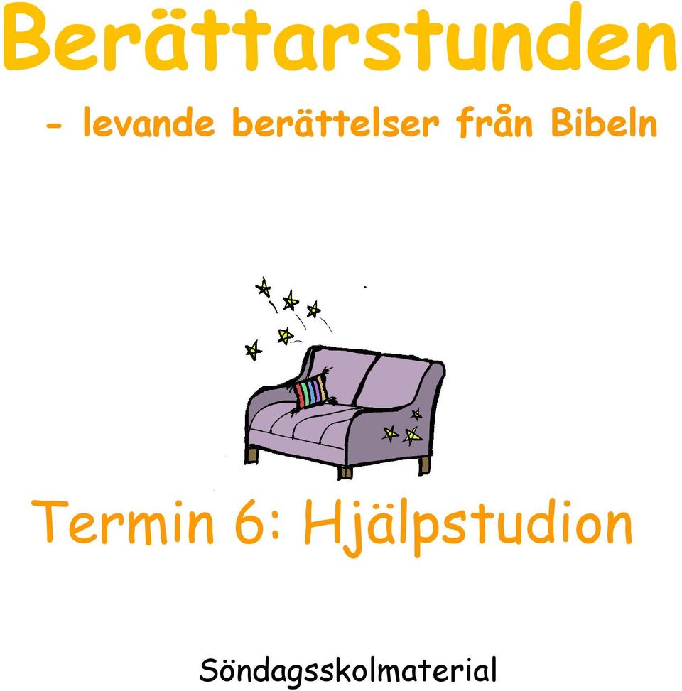 från Bibeln Termin 6: