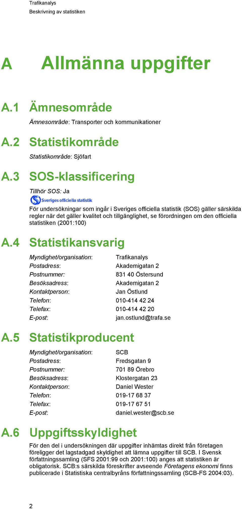 officiella statistiken (2001:100) A.