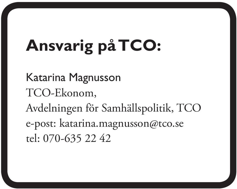 för Samhällspolitik, TCO e-post: