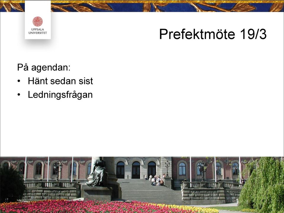 agendan: Hänt