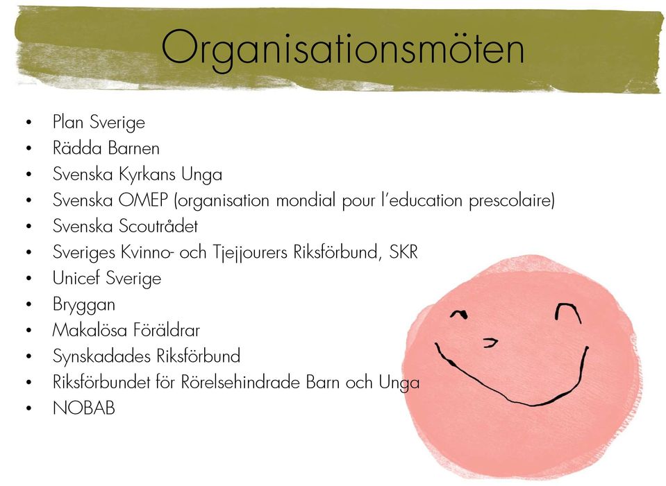 Kvinno- och Tjejjourers Riksförbund, SKR Unicef Sverige Bryggan Makalösa
