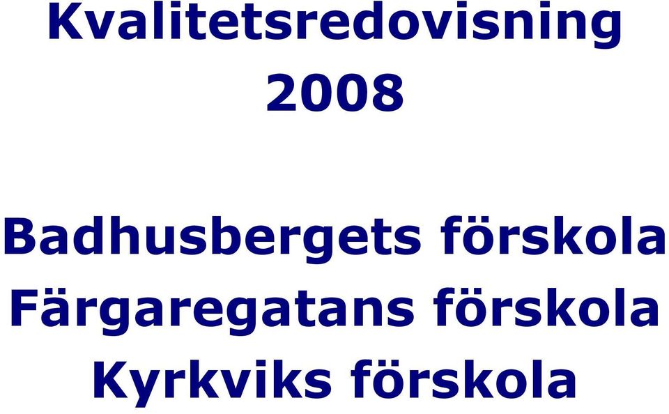 förskola Färgaregatans