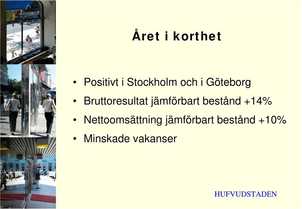 jämförbart bestånd +14%