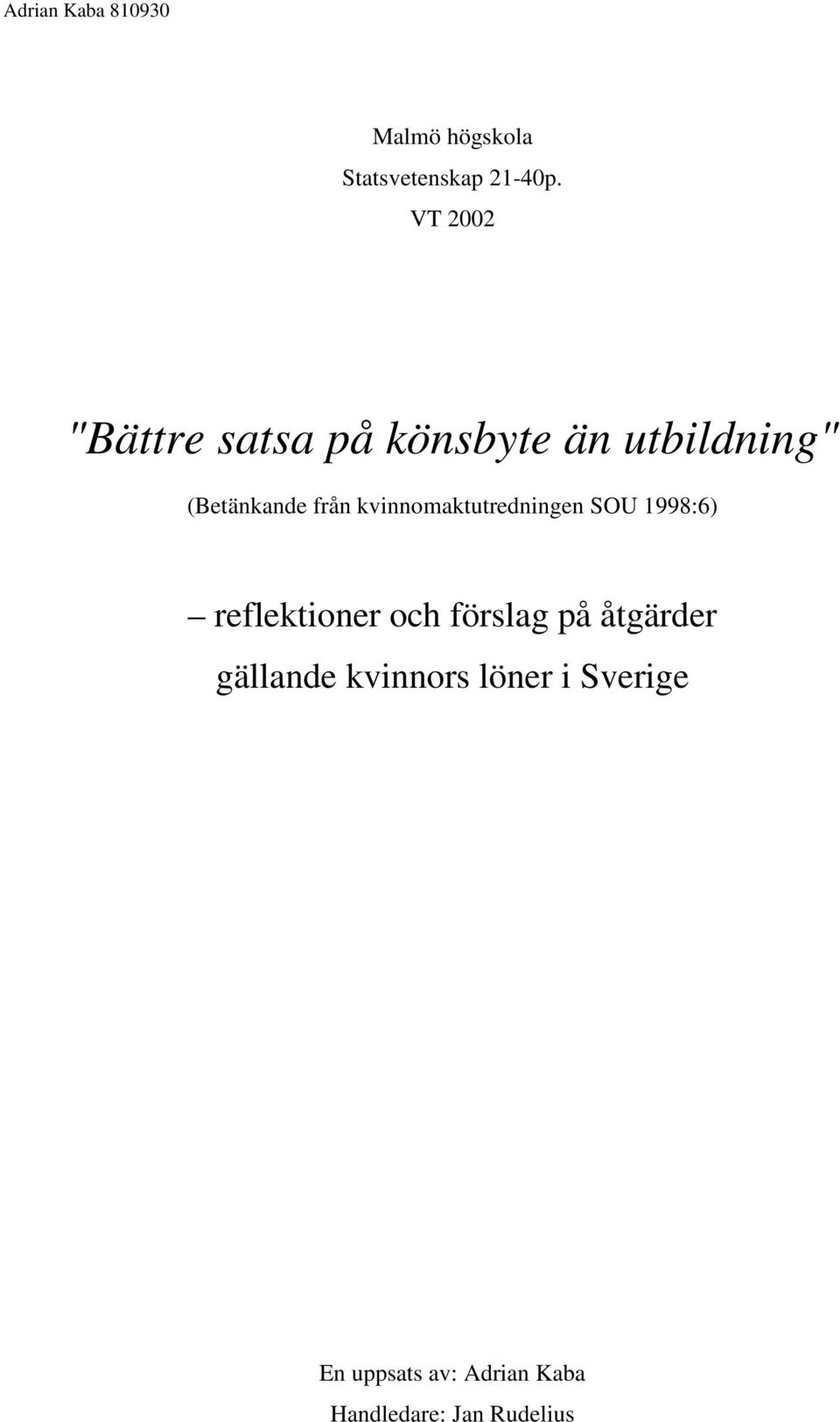 kvinnomaktutredningen SOU 1998:6) reflektioner och förslag på