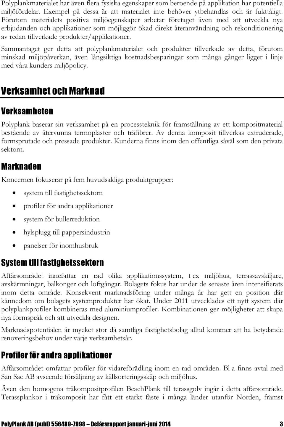 tillverkade produkter/applikationer.