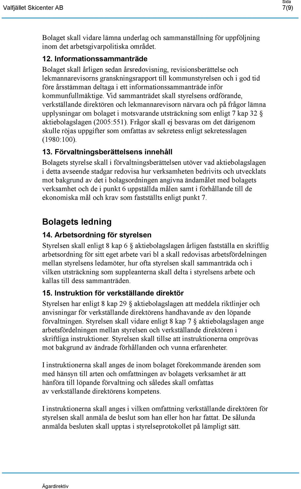 informationssammanträde inför kommunfullmäktige.