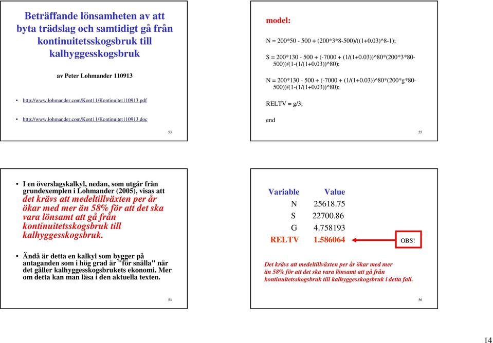 03))^80); N = 200*130-500 + (-7000 + (1/(1+0.03))^80*(200*g*80-500))/(1-(1/(1+0.